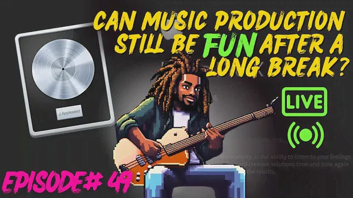 Can Music Production Still Be Fun After A Long Break? | Episode 49